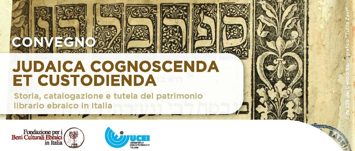 Convegno “Judaica Cognoscenda et Custodienda”