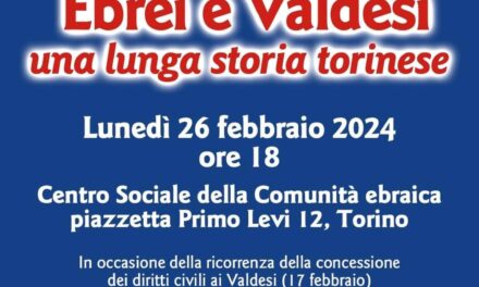 EBREI E VALDESI: UNA LUNGA STORIA TORINESE